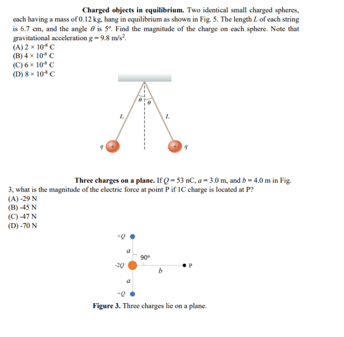 Two spheres charged small each identical string been having solved shown length equilibrium hang mass transcribed problem text show has