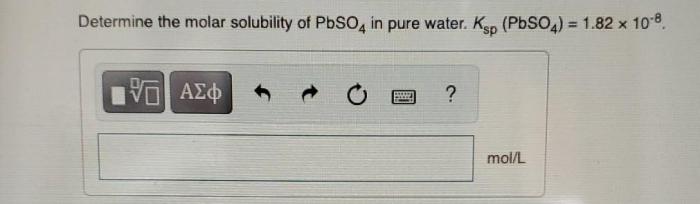 Determine the molar solubility of pbso4 in pure water